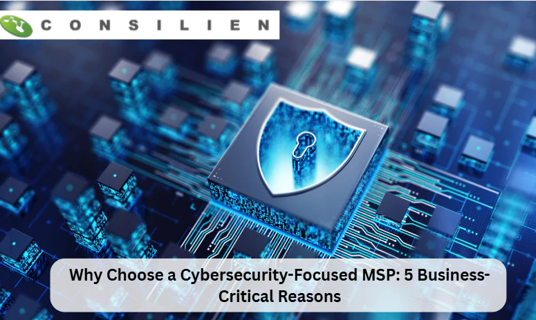 Why Choose a Cybersecurity Focused MSP 5 Business Critical Reasons