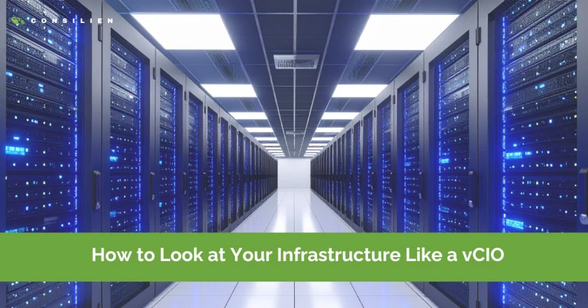 How to Look at Your Infrastructure Like a vCIO
