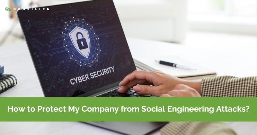 How to Protect My Company from Social Engineering Attacks