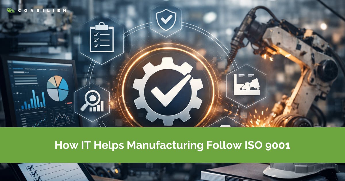 How IT Helps Manufacturing Follow ISO 9001