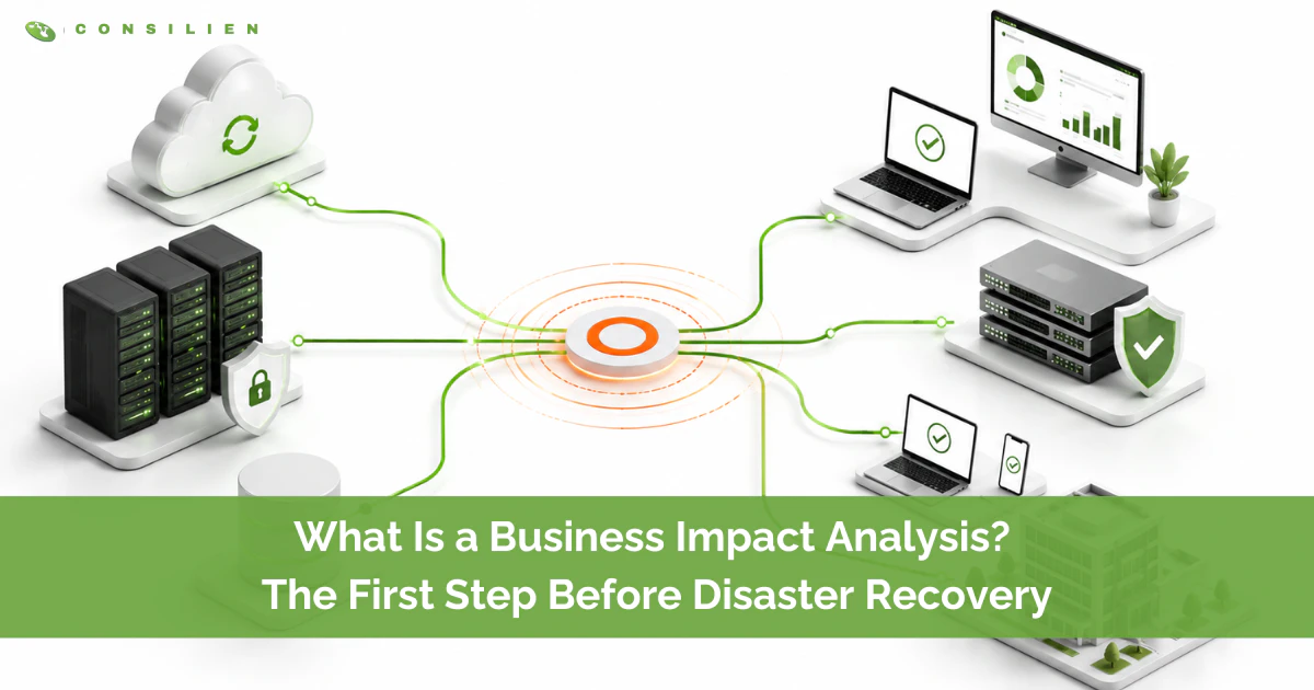 What Is a Business Impact Analysis The First Step Before Disaster Recovery