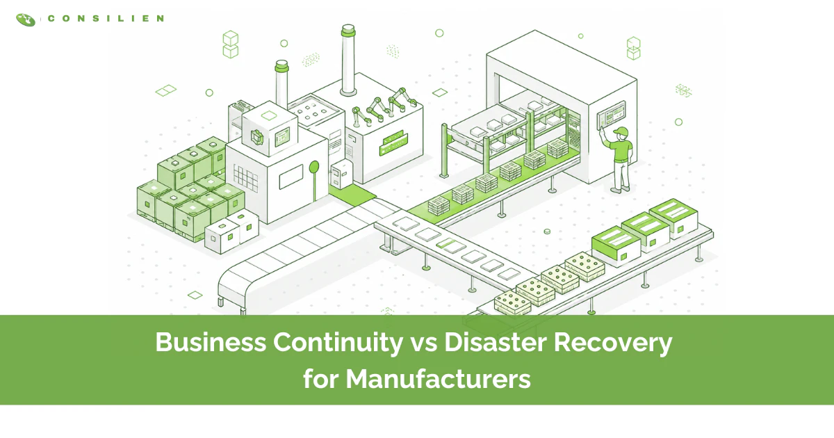 Business Continuity vs Disaster Recovery for Manufacturers