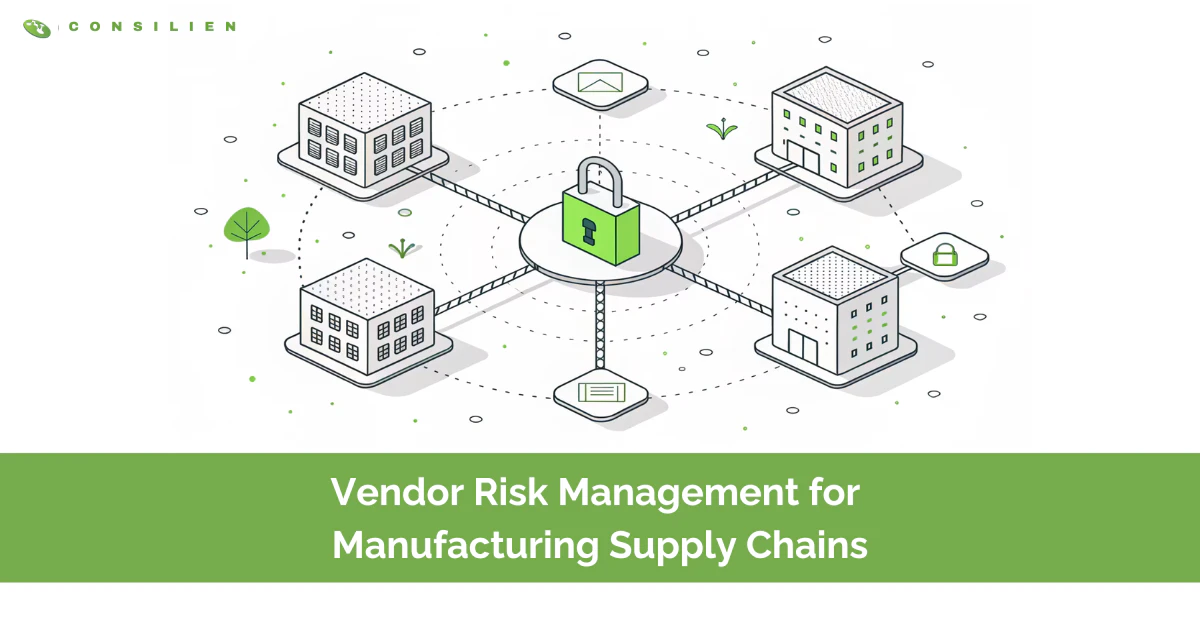 Vendor Risk Management for Manufacturing Supply Chains