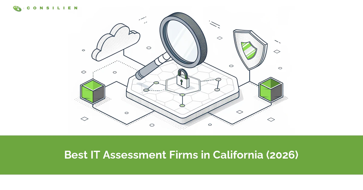 Best IT Assessment Firms in California (2026)