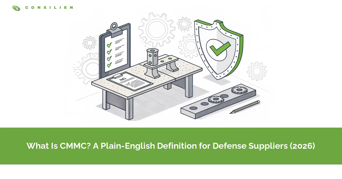 What Is CMMC? A Plain-English Definition for Defense Suppliers (2026)