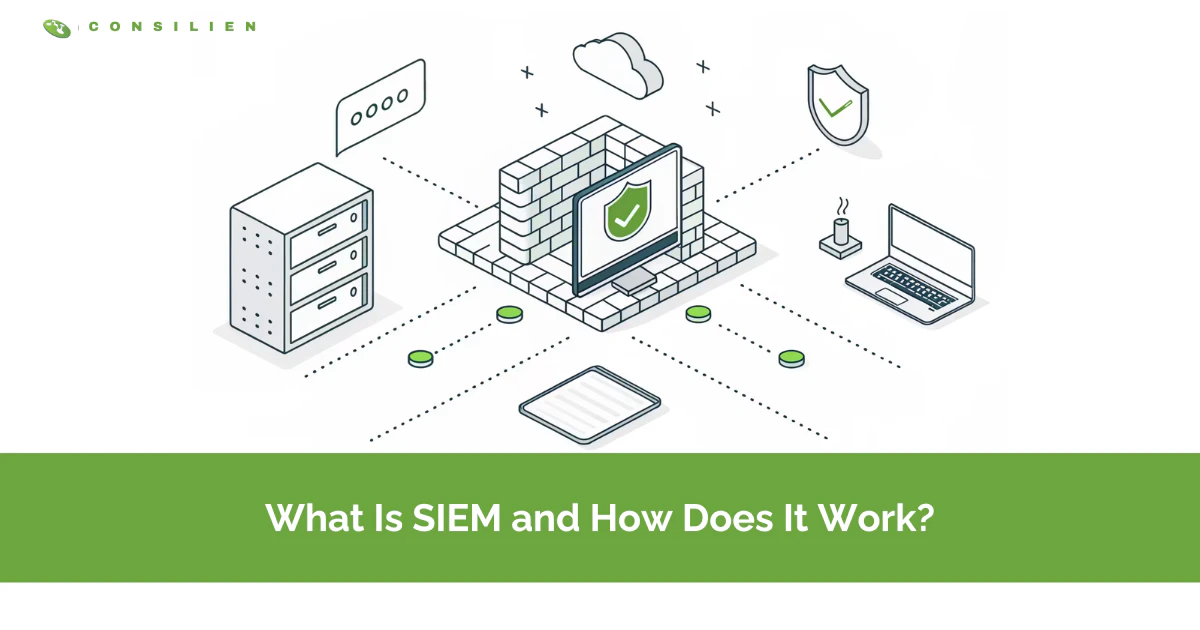 What Is SIEM and How Does It Work?
