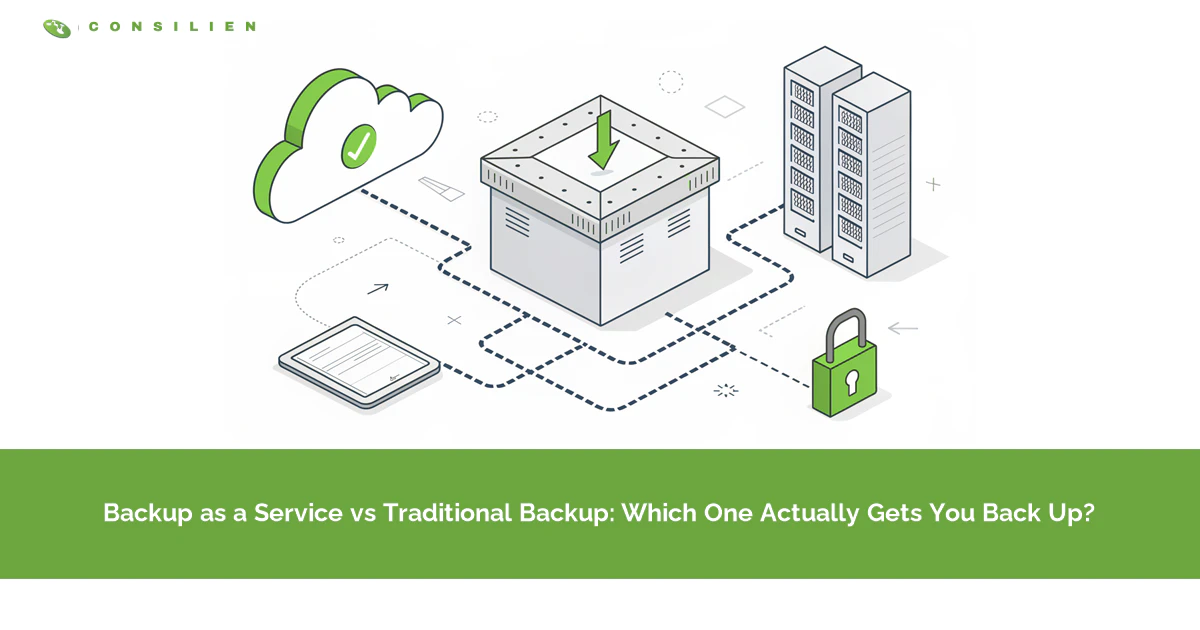 Backup as a Service vs Traditional Backup: Which One Actually Gets You Back Up?