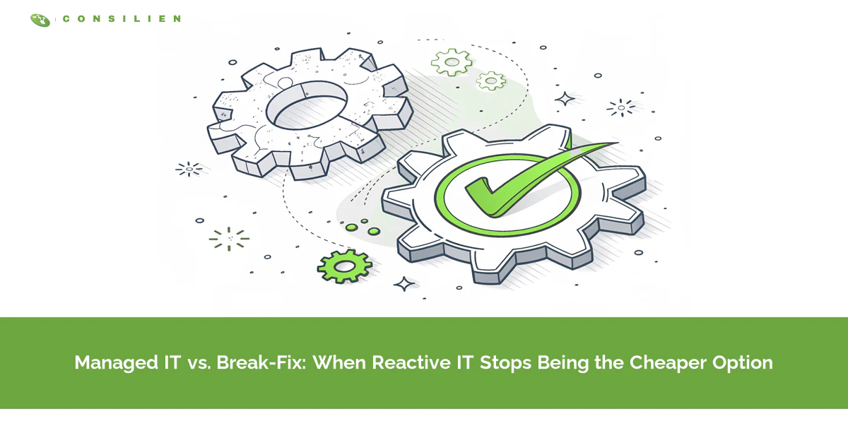 Managed IT vs. Break-Fix: When Reactive IT Stops Being the Cheaper Option