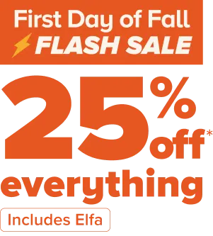 FIrst Day of Fall - Flash Sale - 25 Percent Off Everything - Includes Elfa