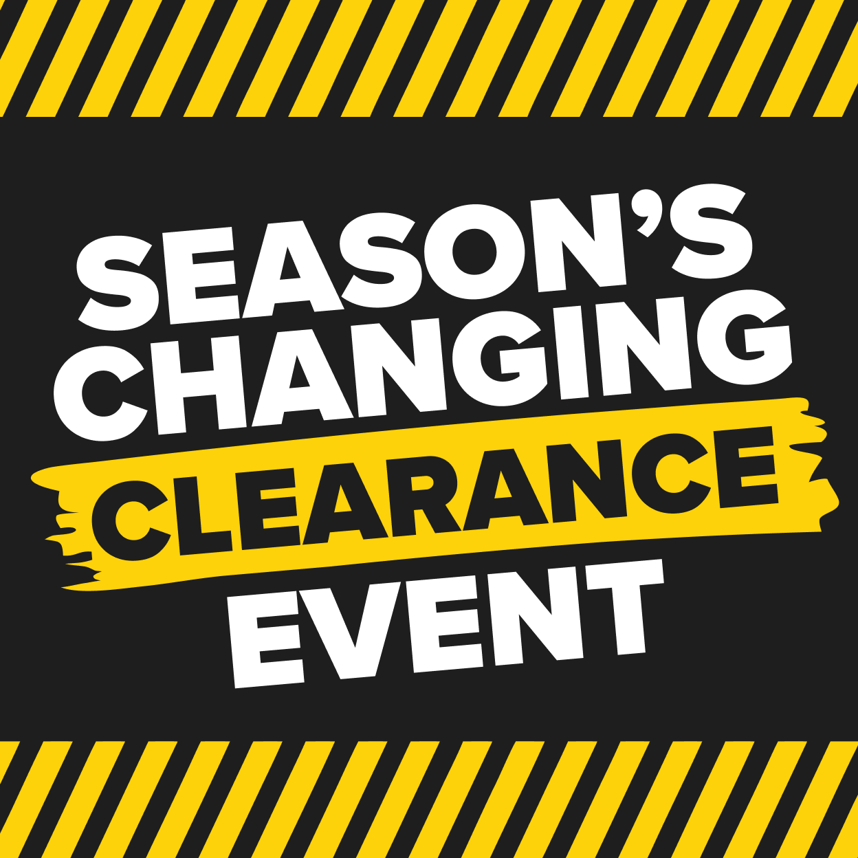 Season's Changing Clearance Event