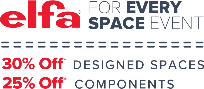 Elfa For Every Space Event - 30 Percent Off* Designed Spaces - 25 Percent Off* Components