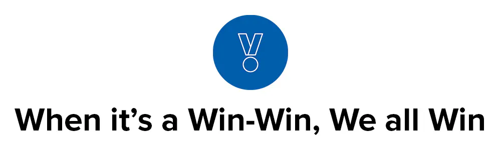 When it's a Win-Win, We all Win