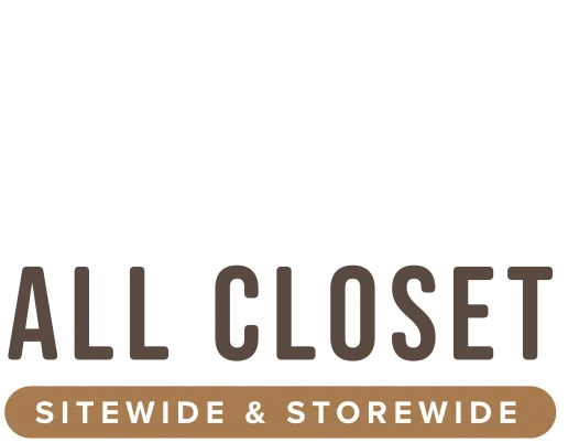 30 Percent Off* All Closet - Sitewide and Storewide