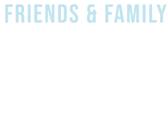 Friends and Family 20 Percent Off* Storewide and Sitewide