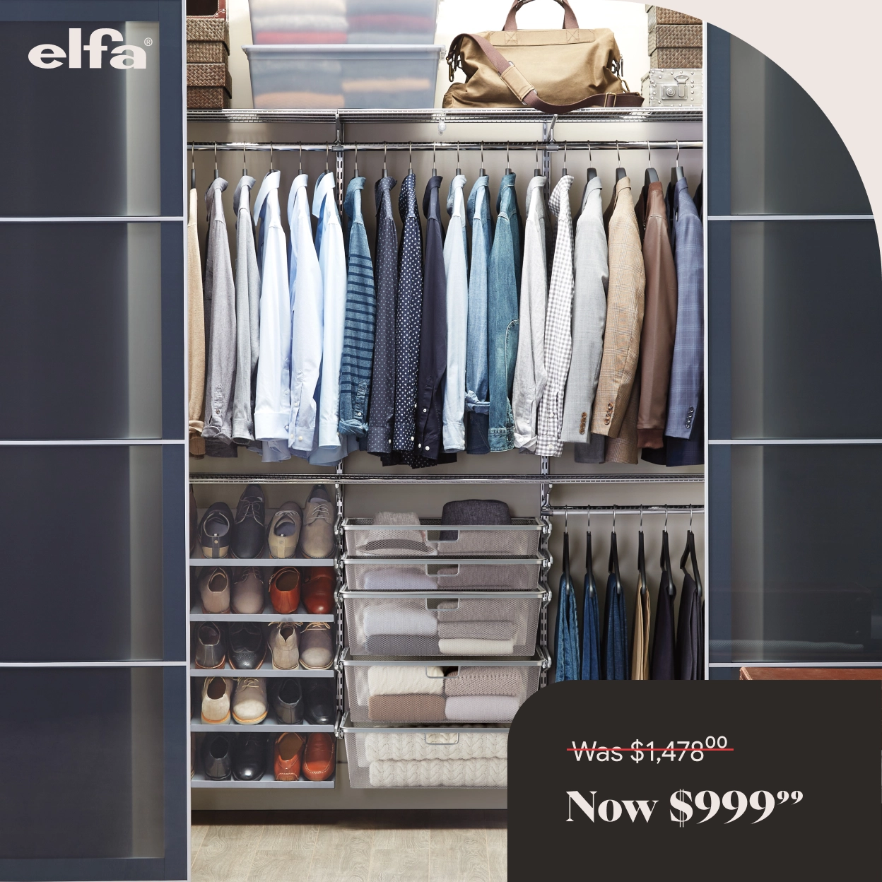 Elfa. Was: $1,478.00. Now: $999.99.