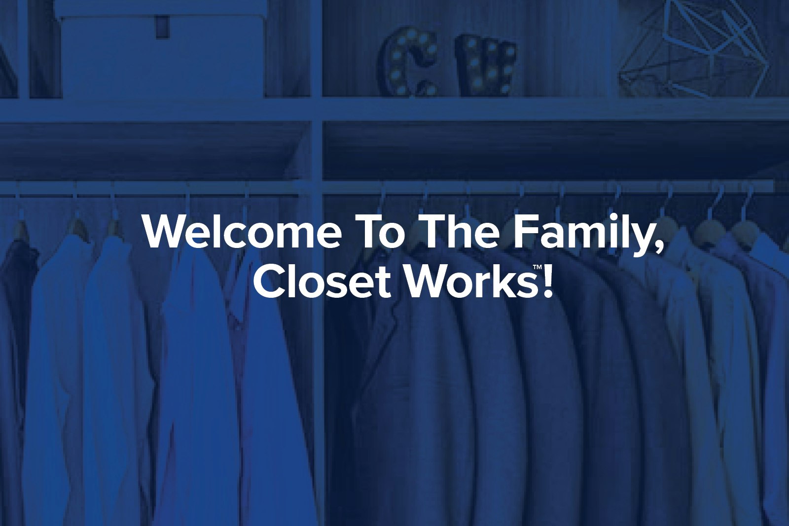 Introducing Closet Works The Newest Addition to The Container Store