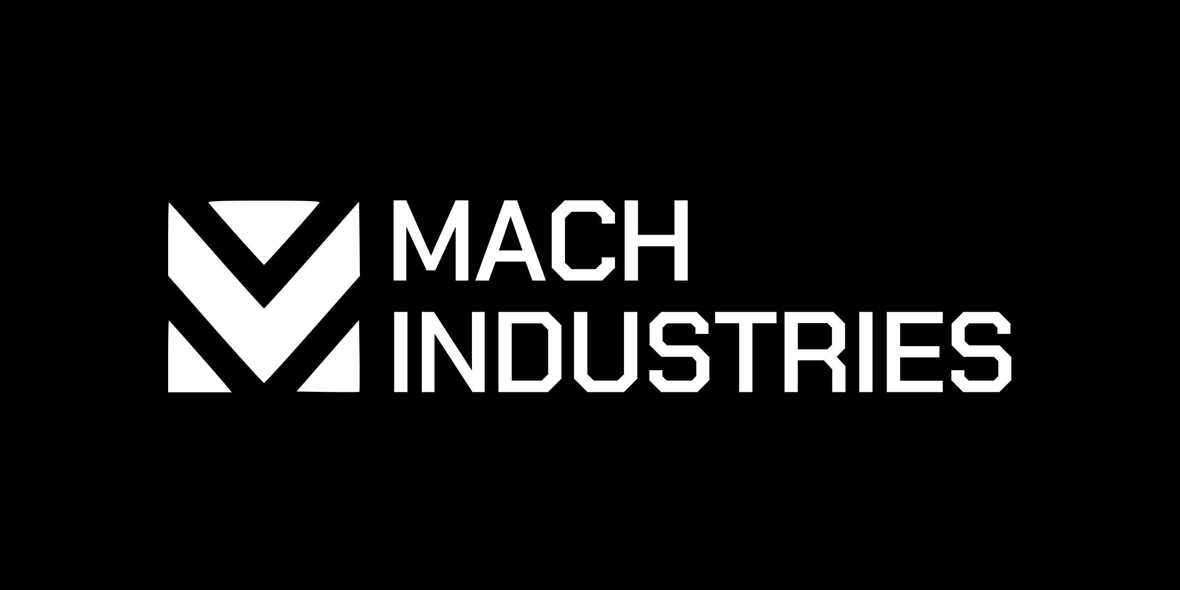 Report: Mach Industries Business Breakdown & Founding Story | Contrary  Research