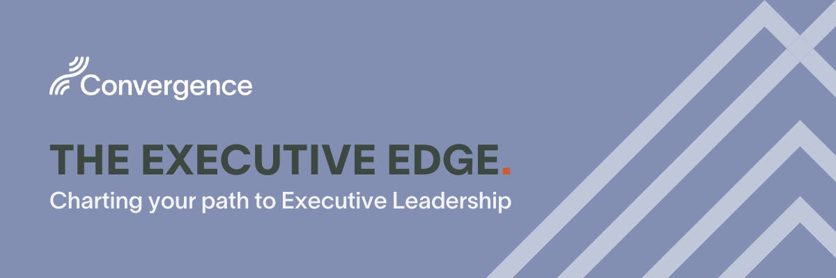 Take your leadership journey to the next level - join us at The Executive Edge online event