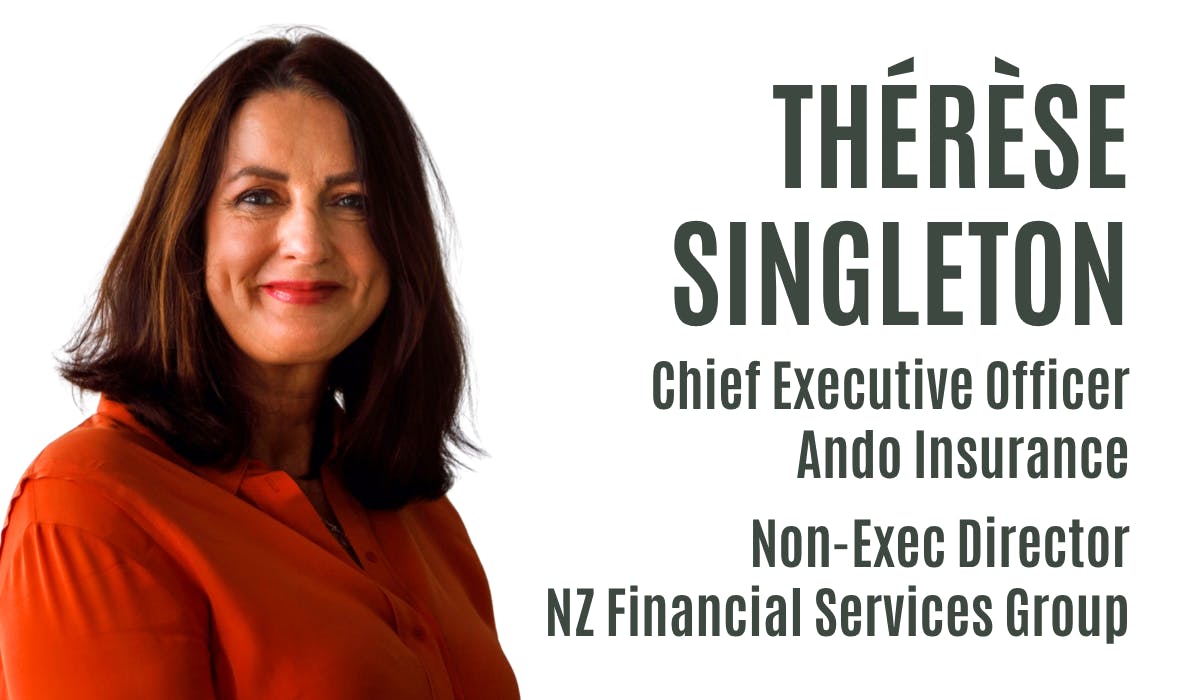 Thérèse Singleton - Chief Executive Officer - Ando Insurance | Non-Executive Director - NZ Financial Services Group