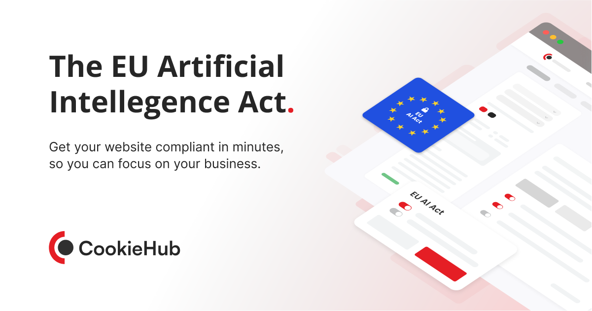 EU AI Act Compliance: Consent, Cookies & Legal Obligations