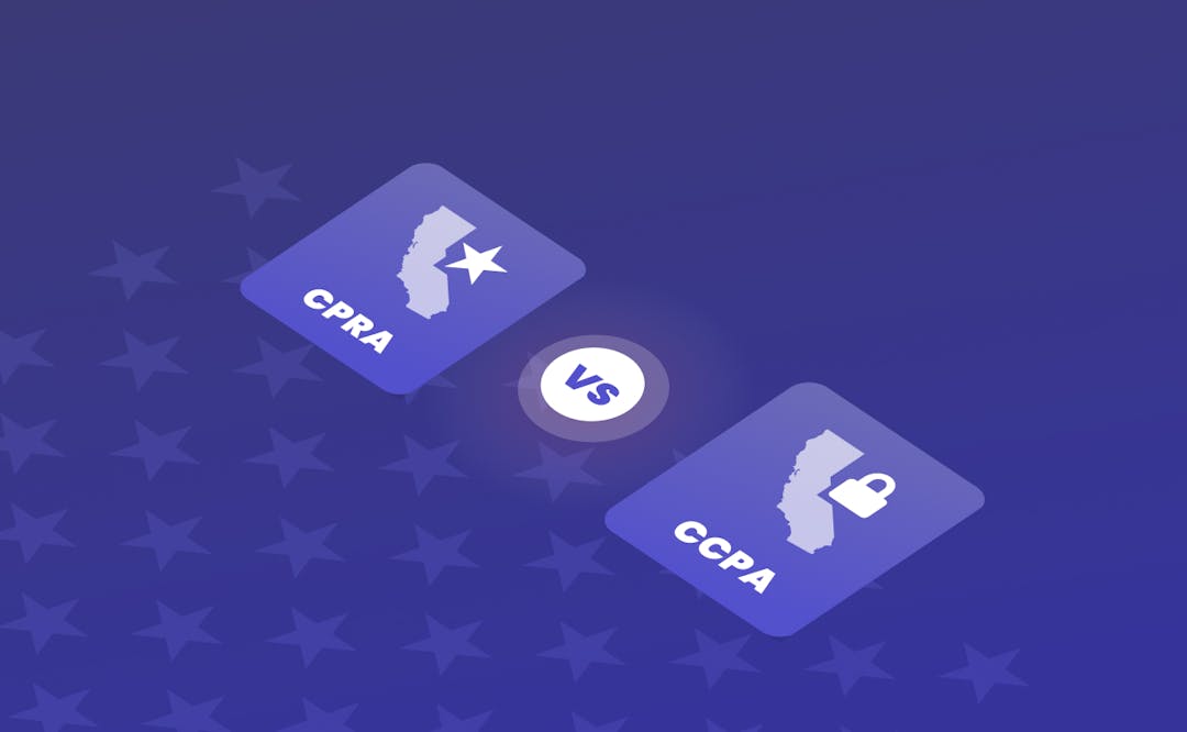 CPRA vs. CCPA: What’s the Difference?