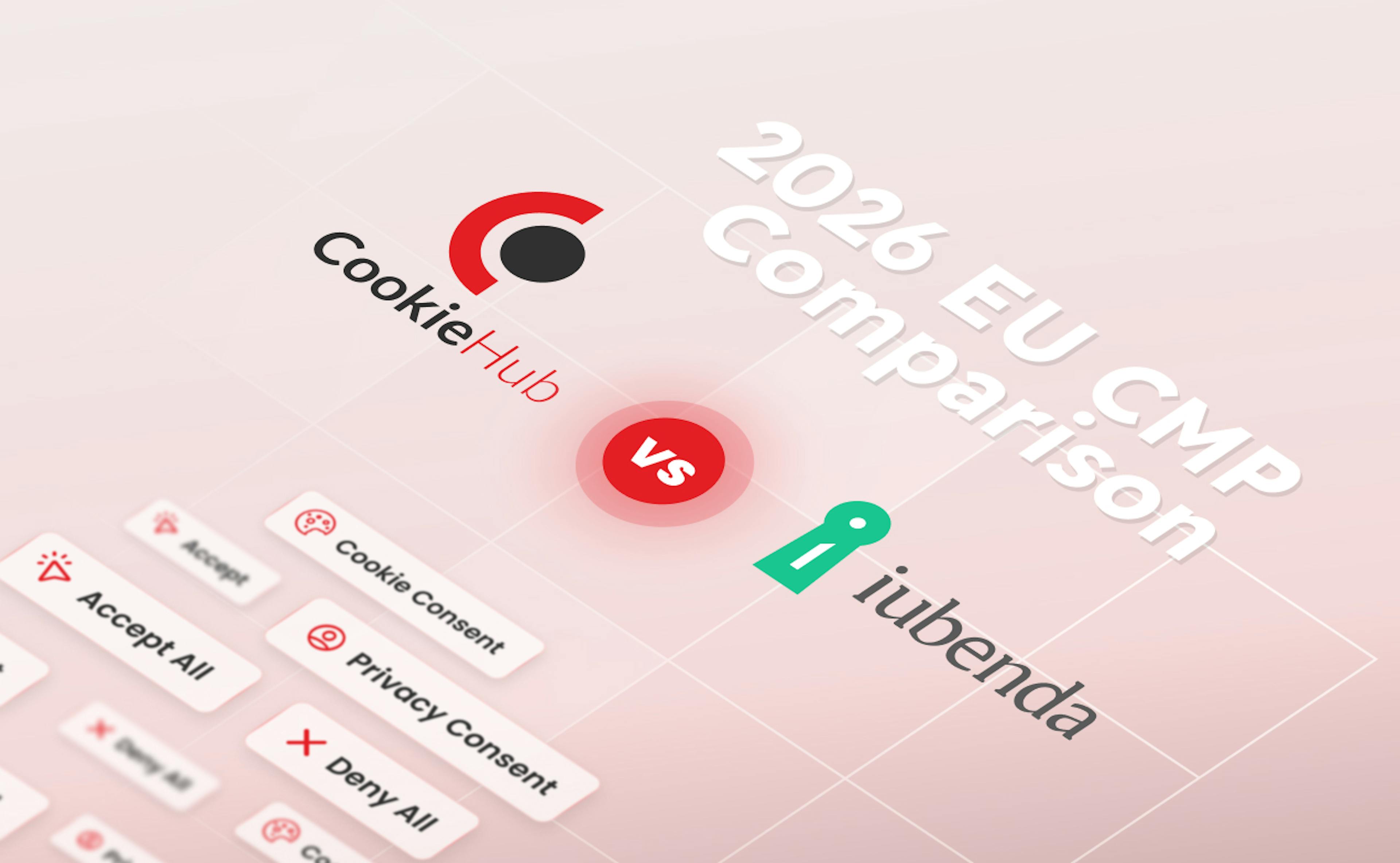 CookieHub vs iubenda EU CMP Comparison