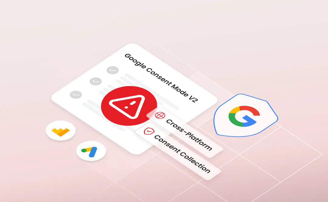 Google Consent Mode v2 Is No Longer Optional