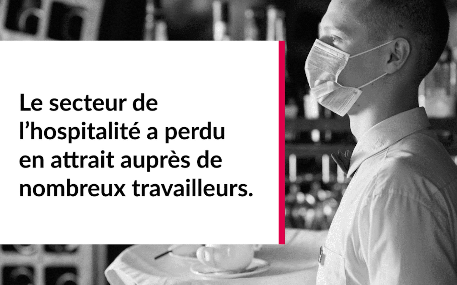 Le secteur de l’hospitalité perd son personnel