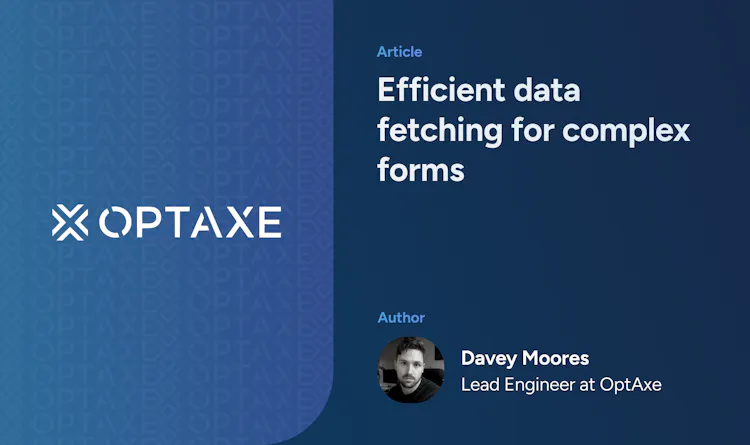 Cover of Efficient data fetching for complex forms article