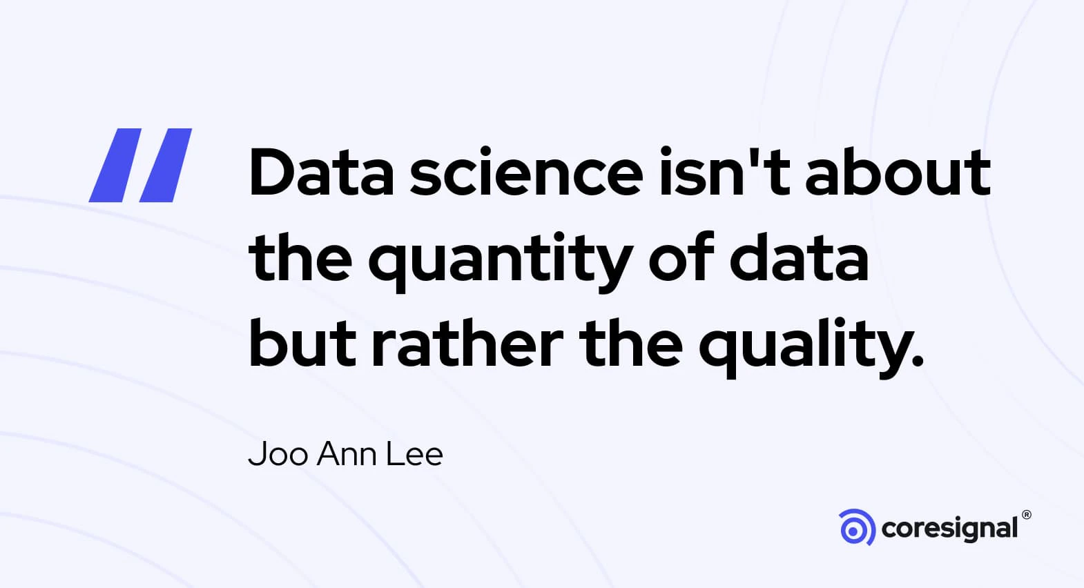 20 Data Science Quotes by Industry Experts | Coresignal
