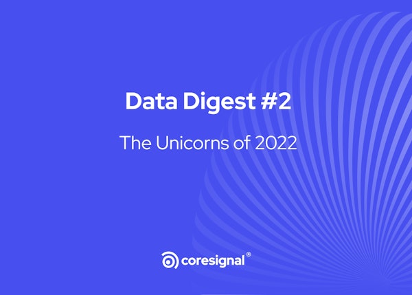 The Unicorns of 2022
