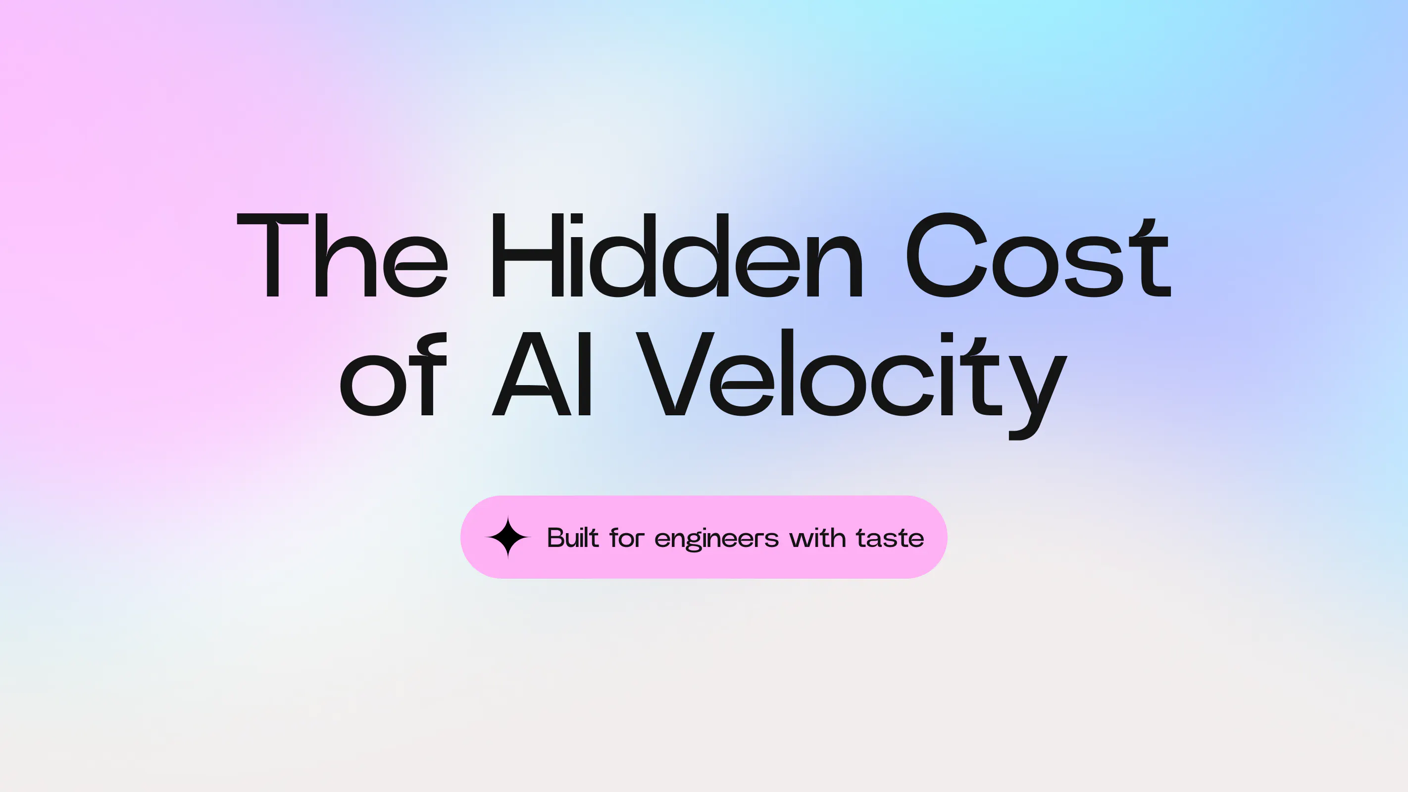 The Hidden Cost of AI Velocity