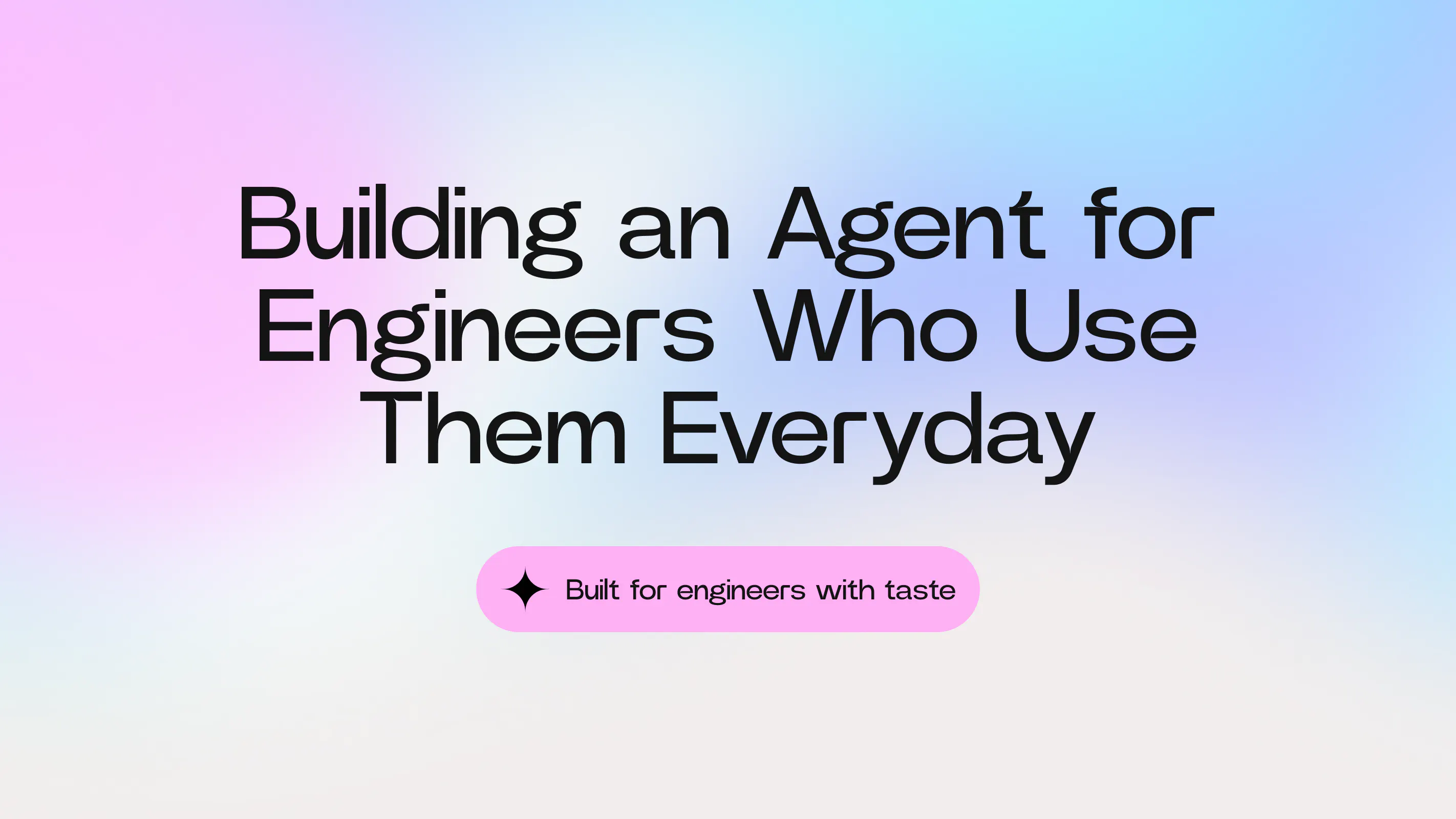 Building an agent for engineers