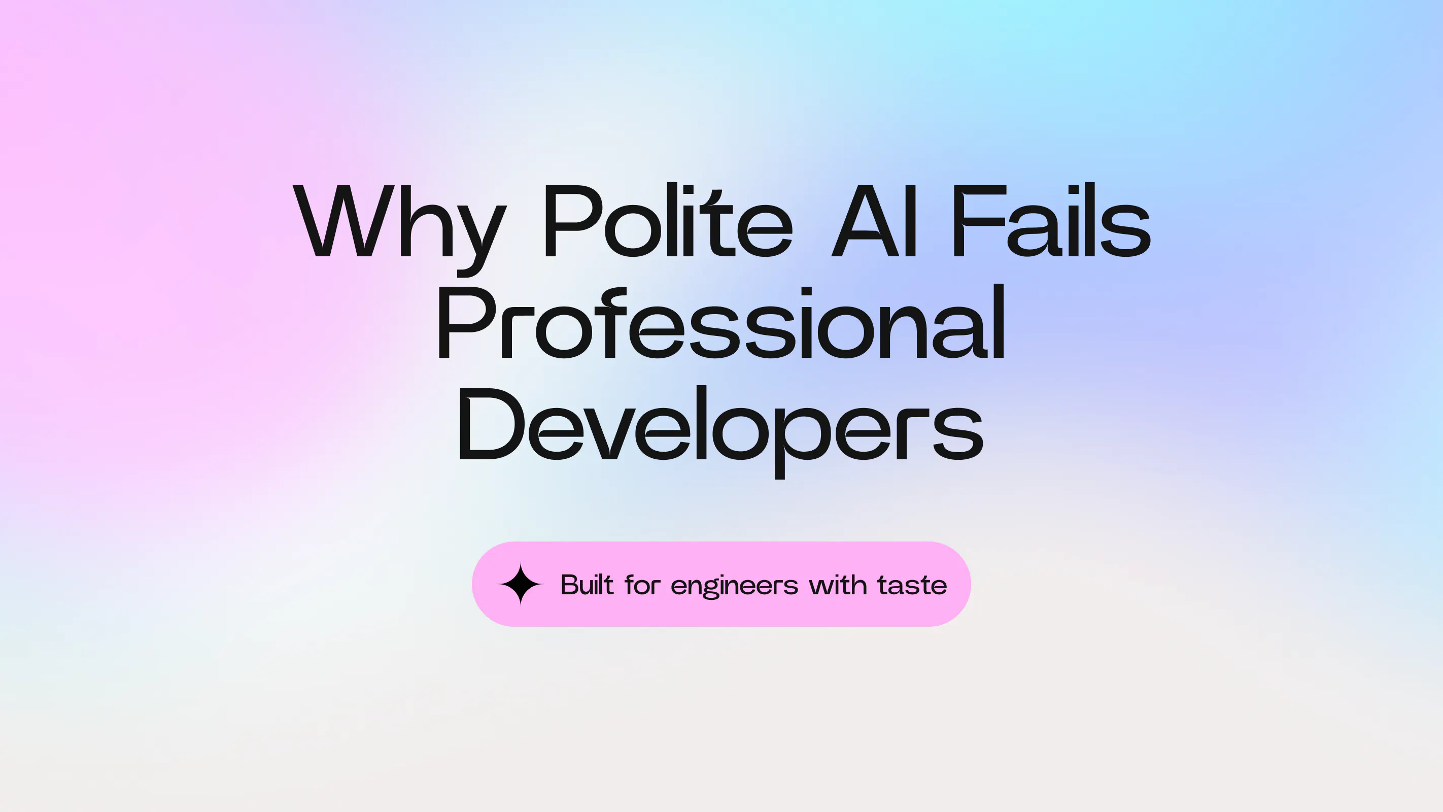 Why Polite AI Fails Professional Developers