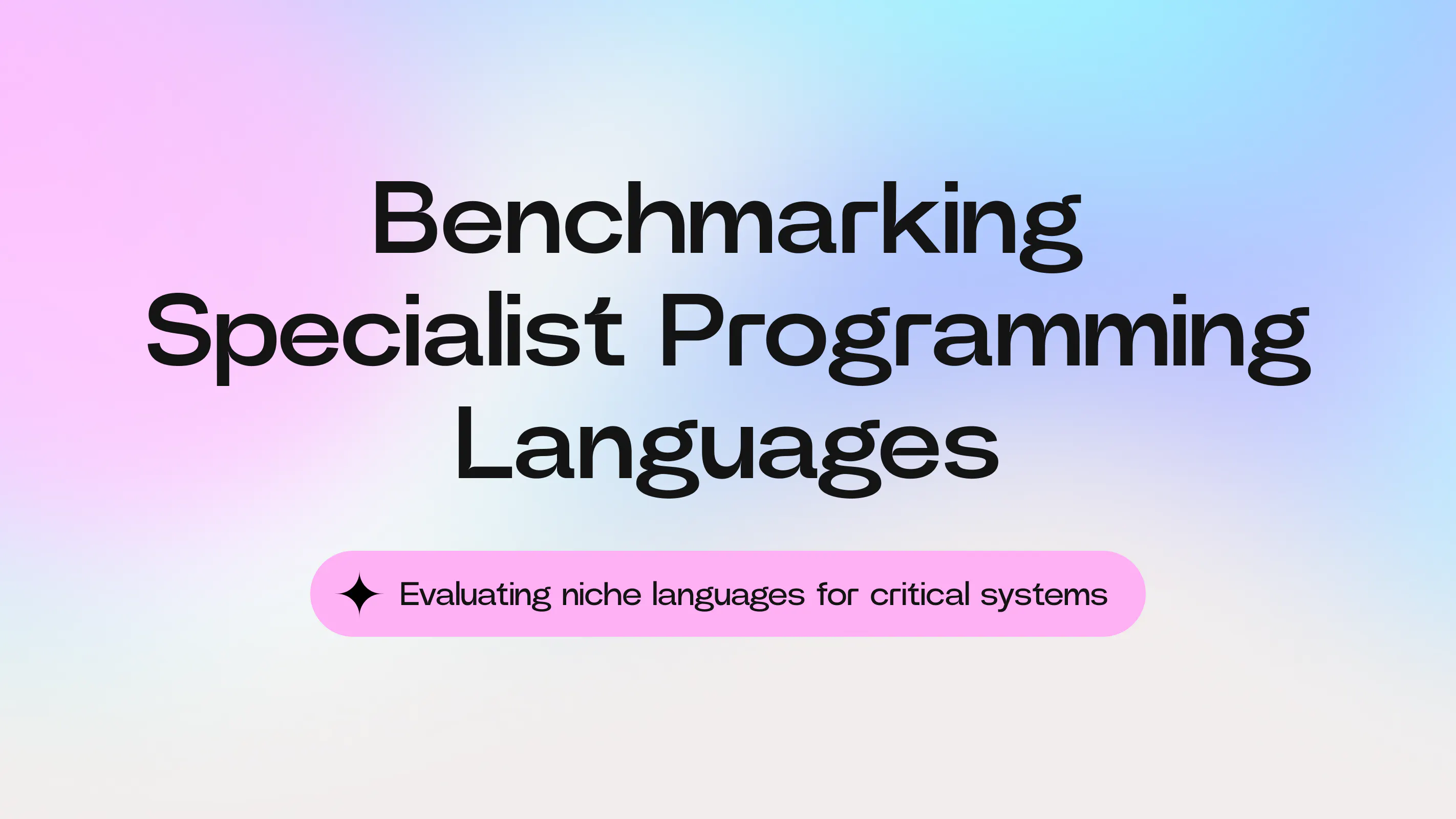 Benchmarking Specialist Programming Languages