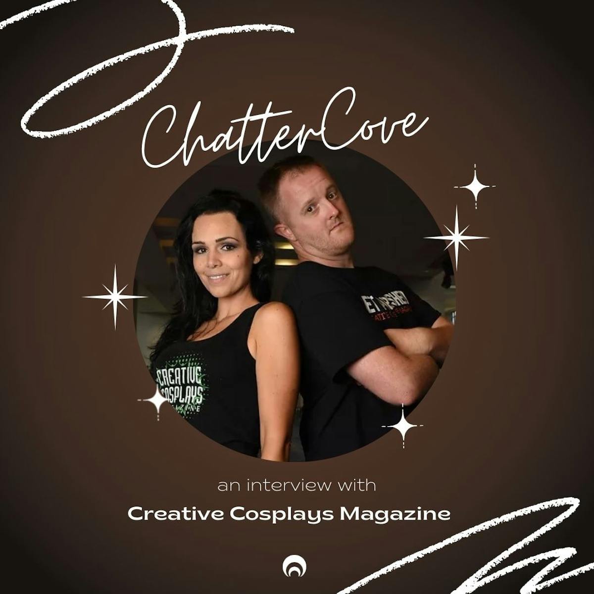 ChatterCove series with Creative Cosplays Magazine
