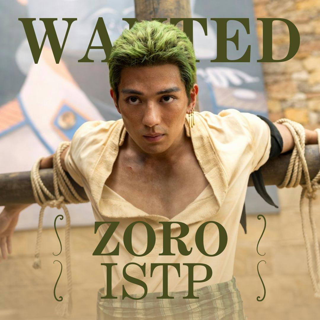 Roronoa Zoro from the Netflix adaptation is ISTP personality type