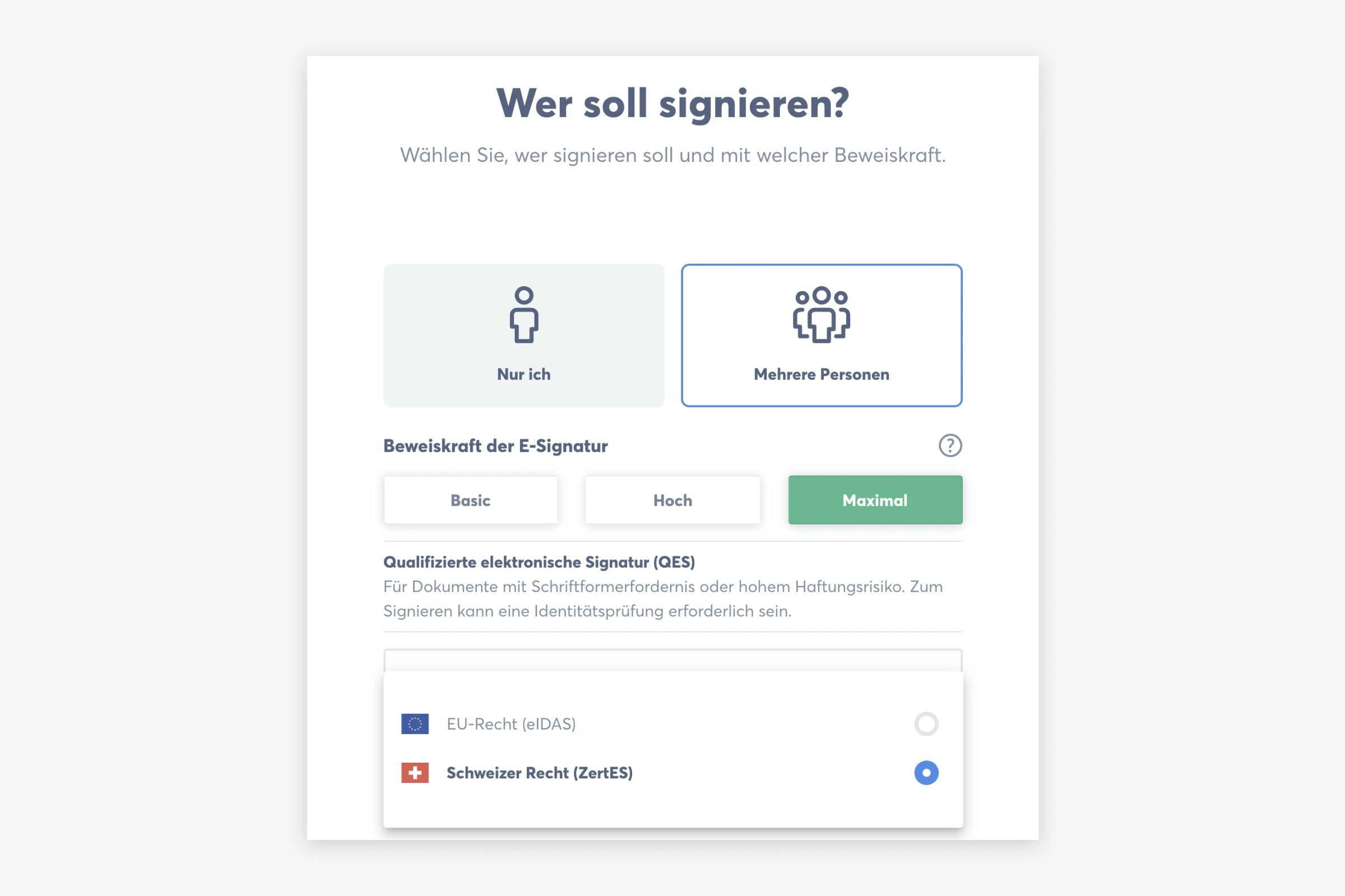 Choose whether you need an e-signature under Swiss law or EU standards.