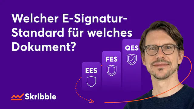 Welcher E-Signatur-Standard ist für welches Dokument geeignet?