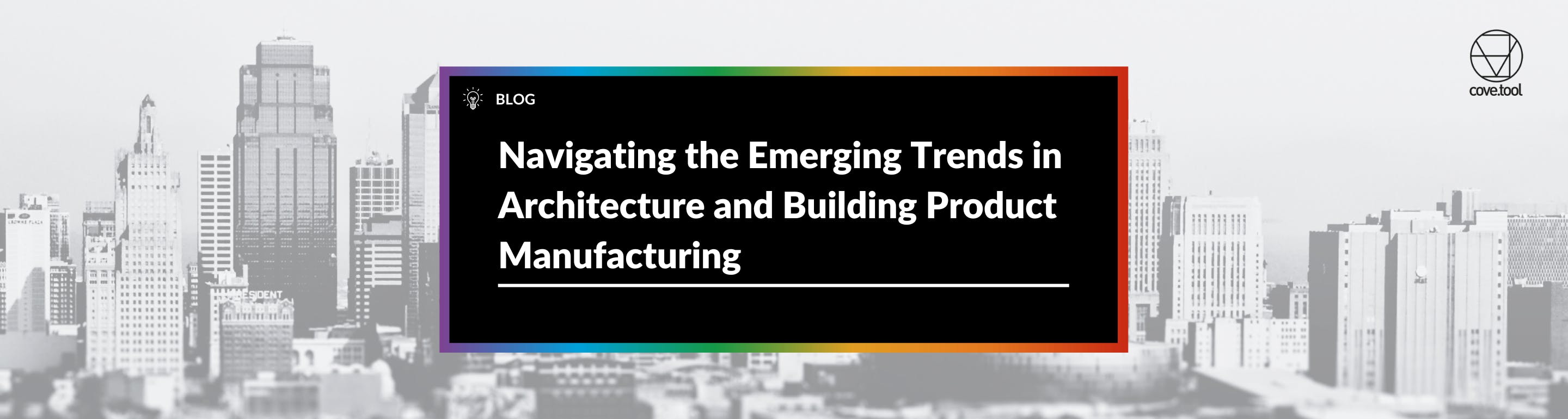 Navigating the Emerging Trends in Architecture and Building Product Manufacturing