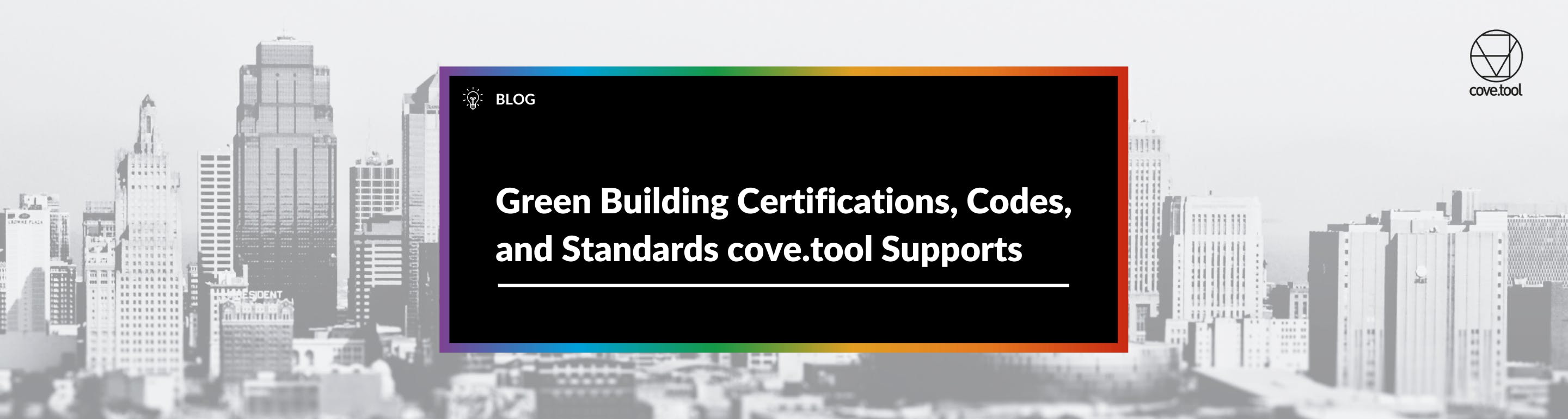 Green Building Certifications, Codes, and Standards cove.tool Supports