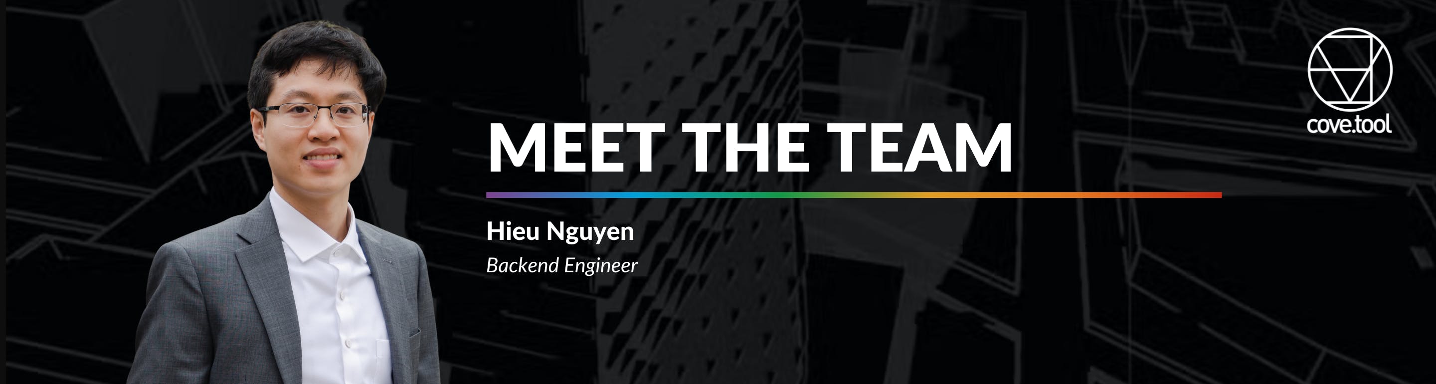 Meet one of our talented team members, Hieu Nguyen, cove.tool’s Backend Engineer.