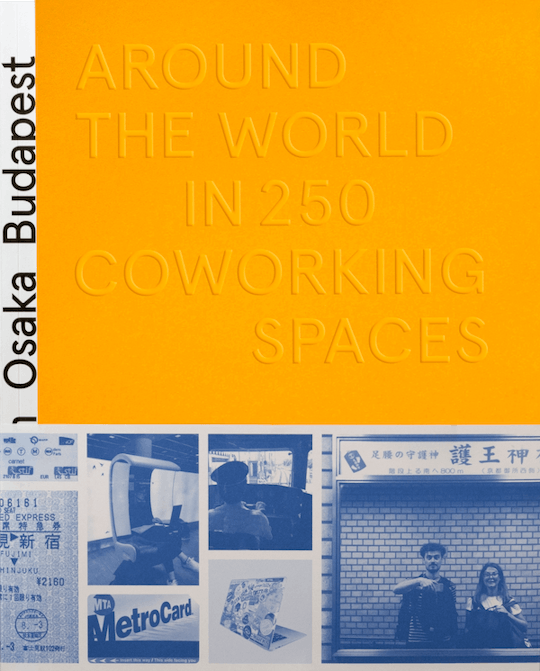 Around the World in 250 Coworking Spaces - University Edition