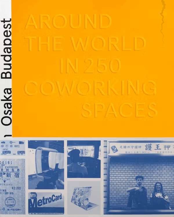 Around the World in 250 Coworking Spaces