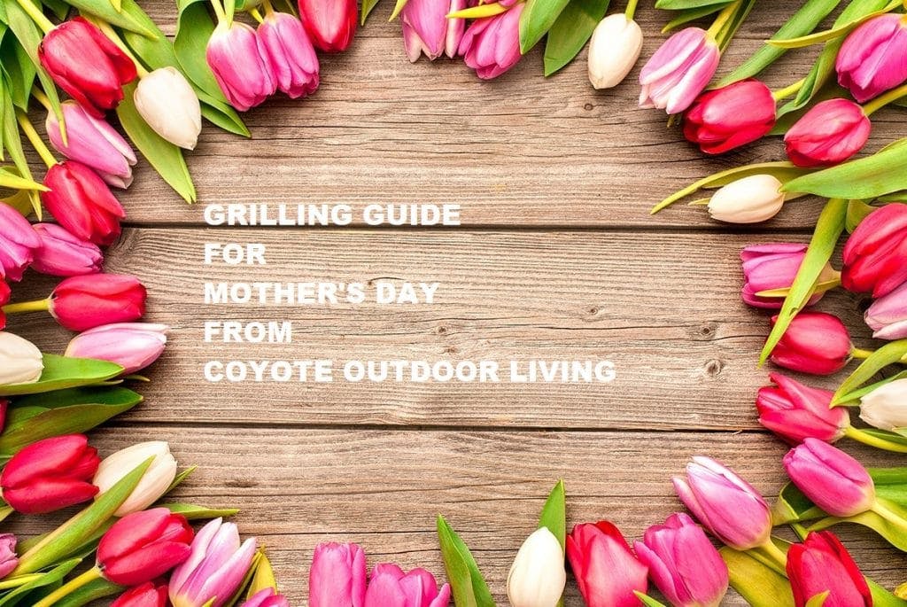 mother's day coyote grill