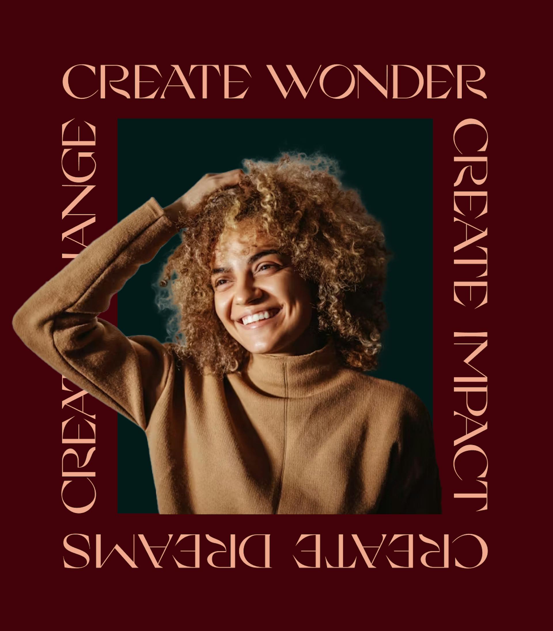 Wonder, change, impact, dreams