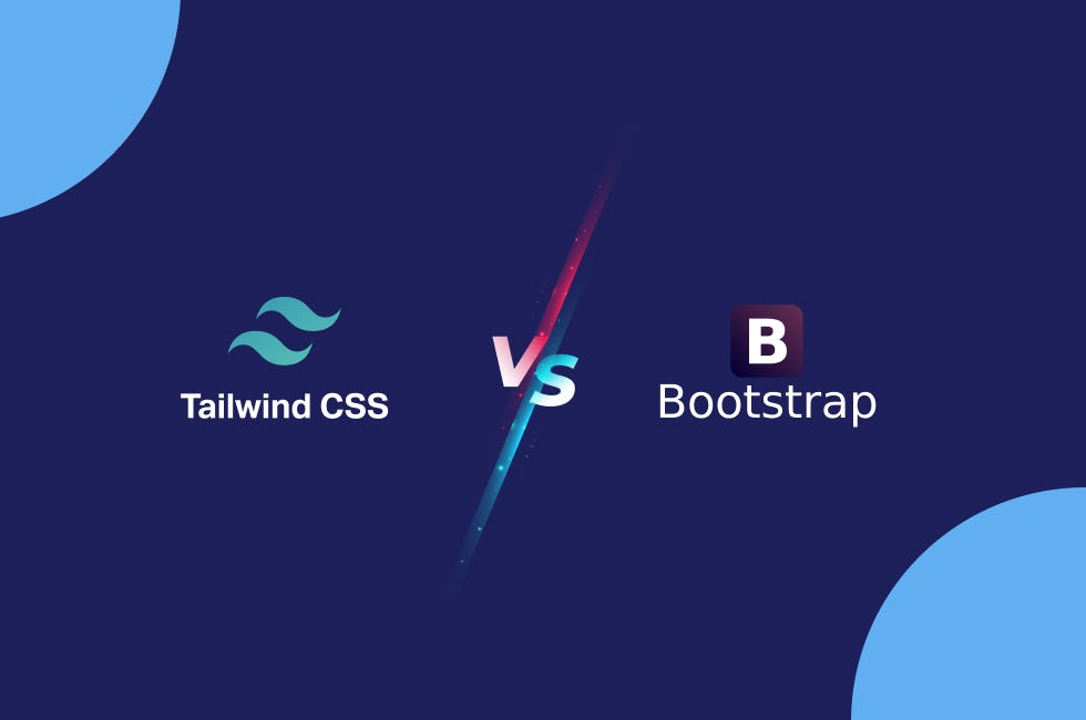 Tailwind vs Bootstrap: Main differences | Mobile & Web App Development ...