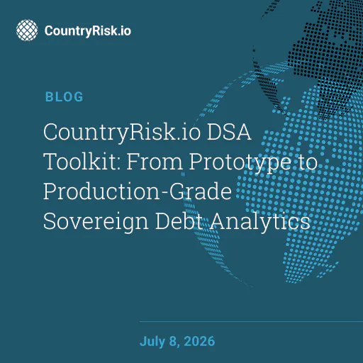 CountryRisk.io DSA Toolkit: From Prototype to Production-Grade Sovereign Debt Analytics