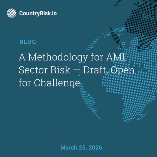 A Methodology for AML Sector Risk — Draft, Open for Challenge