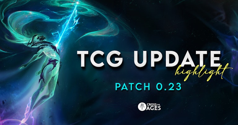 TCG Update: Patch 0.23